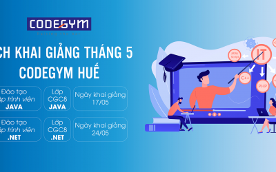 LỊCH KHAI GIẢNG THÁNG 5 CODEGYM HUẾ