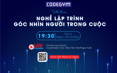 Talkshow trực tuyến “NGHỀ LẬP TRÌNH – GÓC NHÌN NGƯỜI TRONG CUỘC”