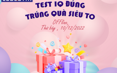 [CGHUE] TEST IQ ĐÚNG – TRÚNG QUÀ SIÊU TO ĐỢT 3/ 2022